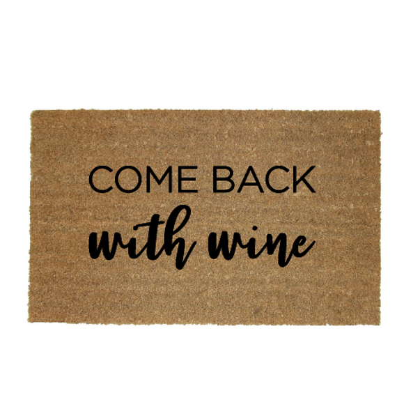 Come back with wine doormat