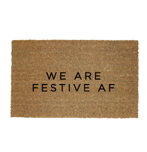 We are Festive AF - Christmas Doormat