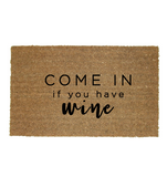 Come in if you have Wine Doormat