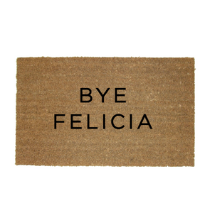 Bye Felicia Doormat Large