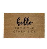 Hello from the Other Side  Doormat