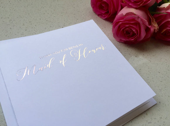 Thank you for being my Maid of Honour - Rose Gold Foil Card