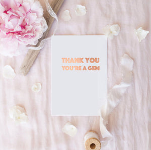 THANK YOU You're a Gem Rose Foil Card