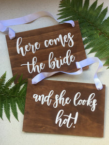 Here comes the bride, and she looks Hot!  Wedding Aisle Sign Package