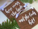 Here comes the bride, and she looks Hot!  Wedding Aisle Sign Package - charmaine