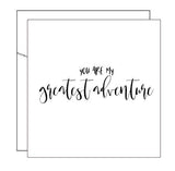 You are my greatest Adventure Black Foil Card
