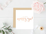 I can't wait to marry you rose gold foil greeting card