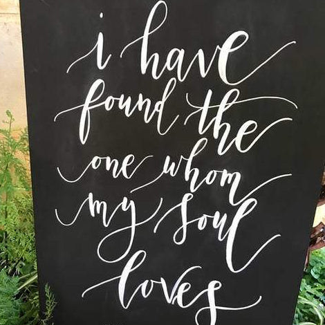 I have found the one Whom my Soul Loves - Wedding Quote Chalkboard