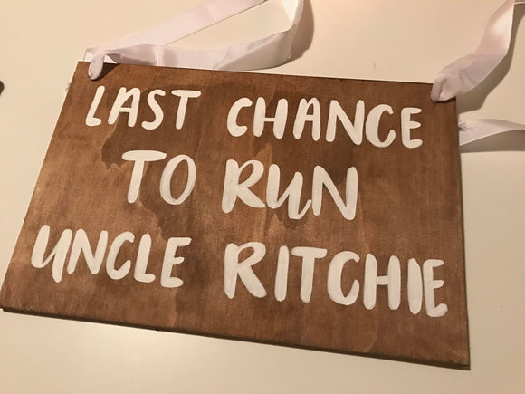 Last chance to run Uncle Ritchie - SALE SIGN