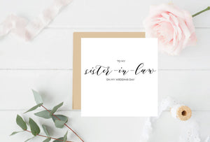 To my Sister In Law On my Wedding Day - Wedding Bridal Card