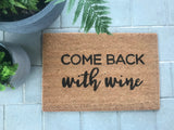 Come back with wine doormat