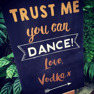 Trust Me You Can Dance Event Sign