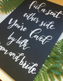 Pick a seat either side Wedding Sign / chalkboard wedding sign / aisle wedding sign