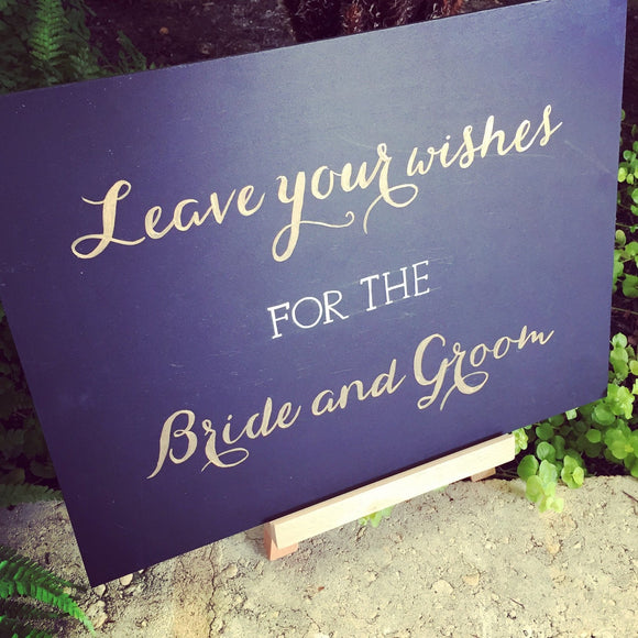 leave your wishes for the bride and groom chalkboard sign / calligraphy / hand lettering /gold / copper/ white